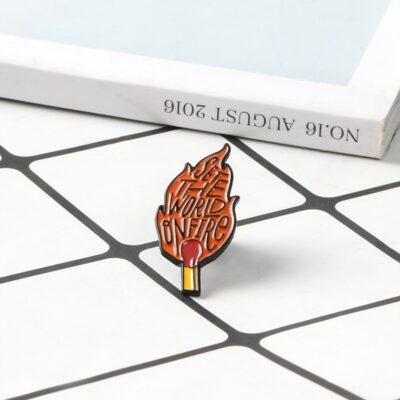 Set The World On Fire Enamel Pin